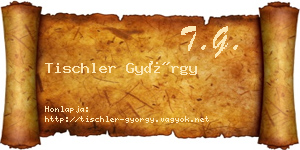Tischler György névjegykártya